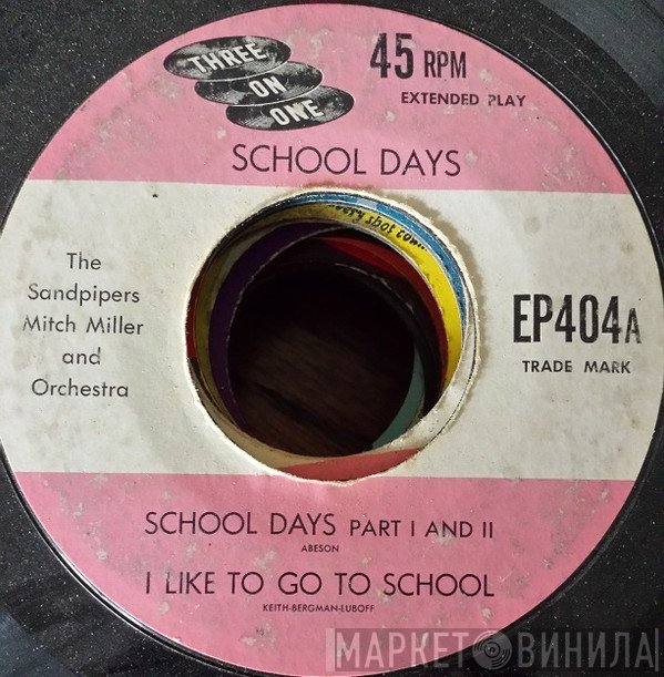 The Sandpipers , Mitch Miller & His Orchestra  - School Days