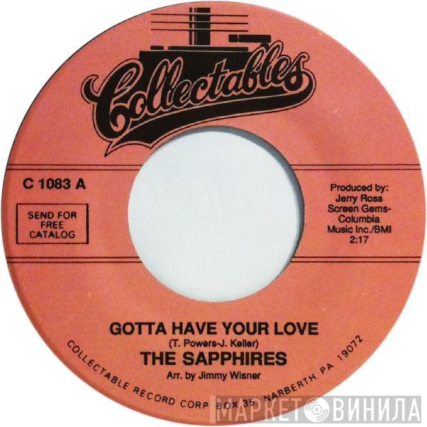 The Sapphires  - Gotta Have Your Love / Gee I'm Sorry Baby