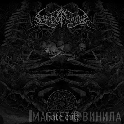 The Sarcophagus - Hate Cult