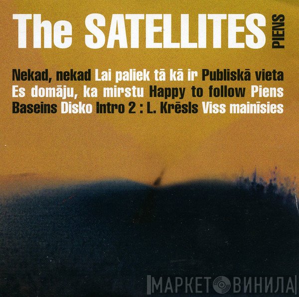 The Satellites  - Piens