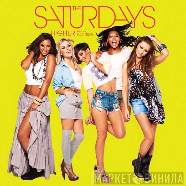 The Saturdays Featuring Flo Rida  - Higher