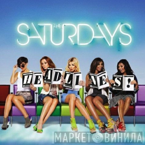 The Saturdays  - Headlines!