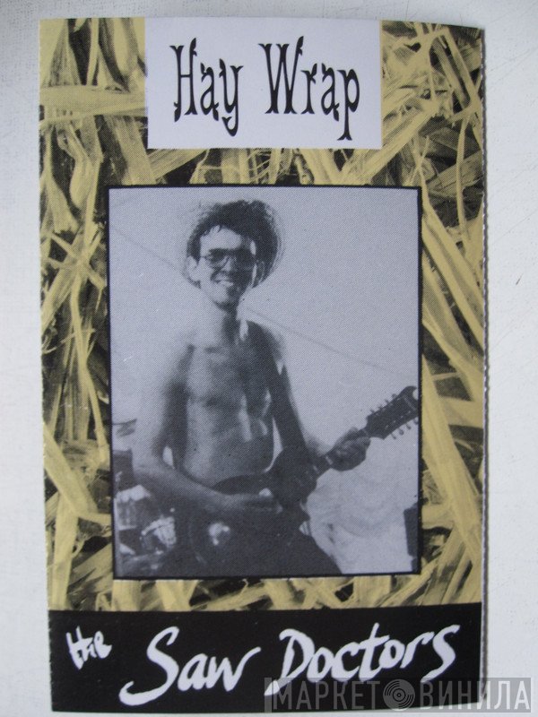 The Saw Doctors - Hay Wrap
