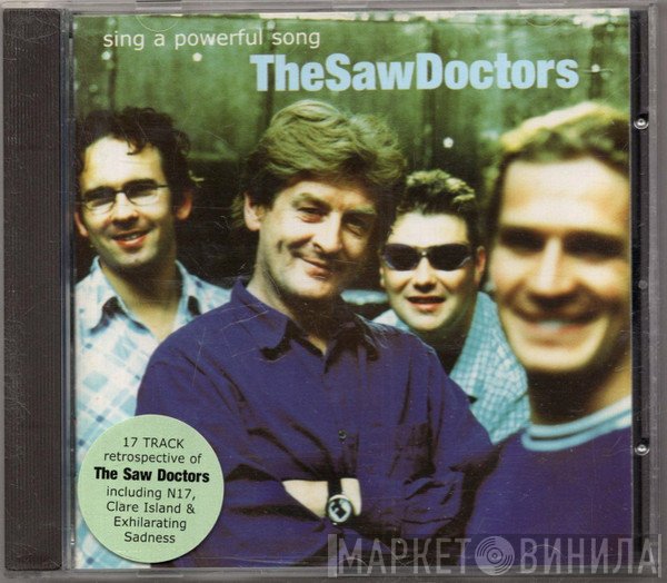The Saw Doctors - Sing A Powerful Song