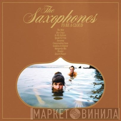 The Saxophones - To Be A Cloud