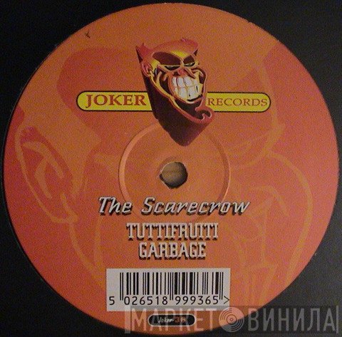 The Scarecrow - Tuttifrutti / Garbage