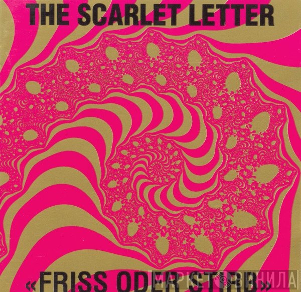 The Scarlet Letter - Friss Oder Stirb
