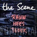 The Scene   - Rauw Hees Teder