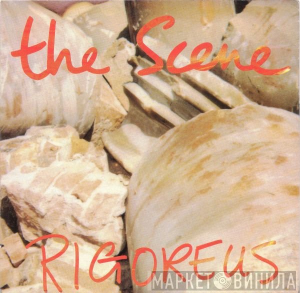 The Scene   - Rigoreus