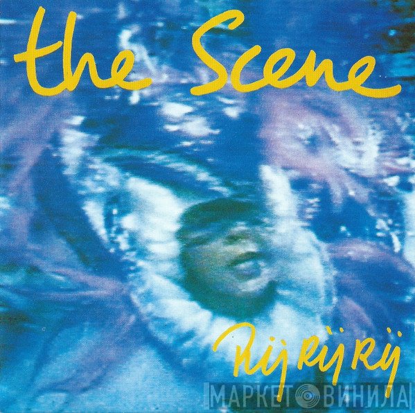 The Scene   - Rij Rij Rij