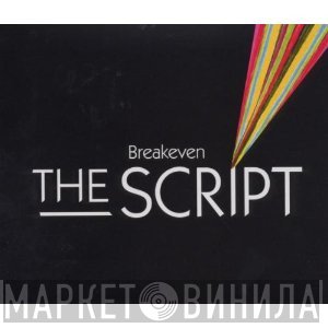 The Script  - Breakeven