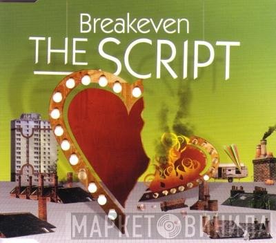 The Script  - Breakeven
