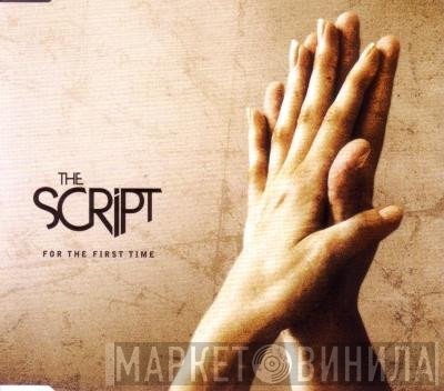 The Script  - For The First Time