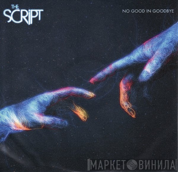 The Script  - No Good In Goodbye