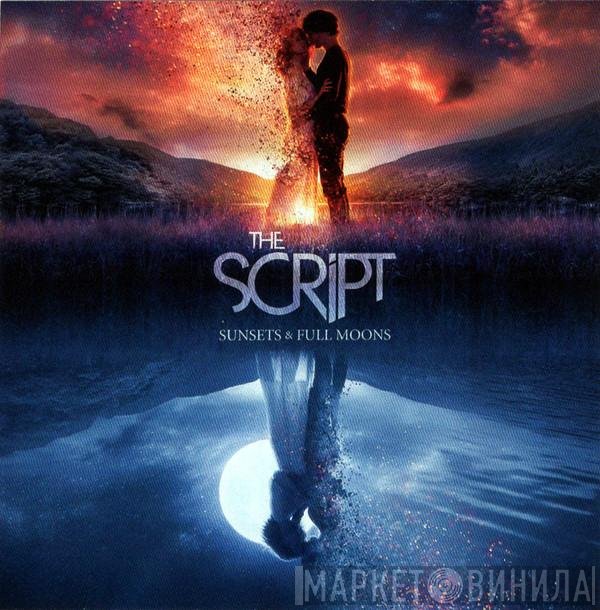 The Script - Sunsets &amp; Full Moons