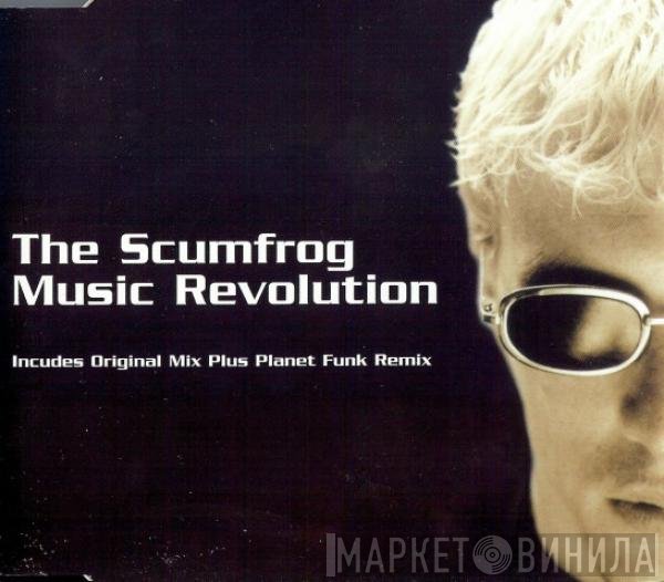 The Scumfrog - Music Revolution