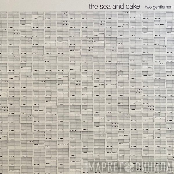 The Sea And Cake - Two Gentlemen
