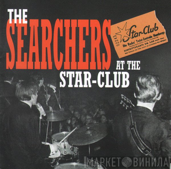 The Searchers - At The Star-Club