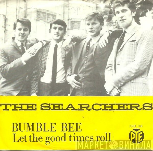 The Searchers  - Bumble Bee