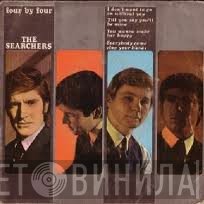 The Searchers  - Four By Four