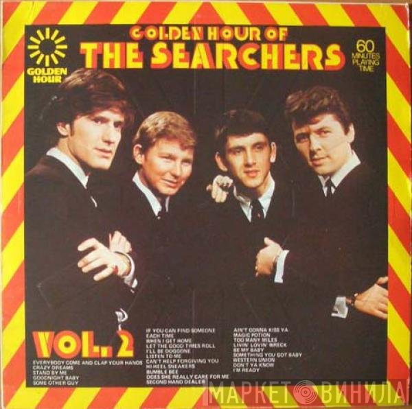 The Searchers - Golden Hour Of The Searchers Vol. 2