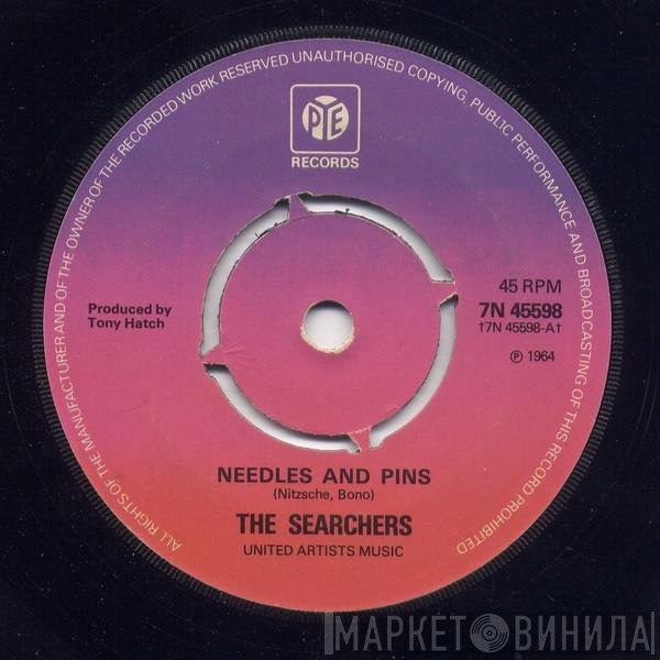 The Searchers - Needles And Pins / Sugar And Spice