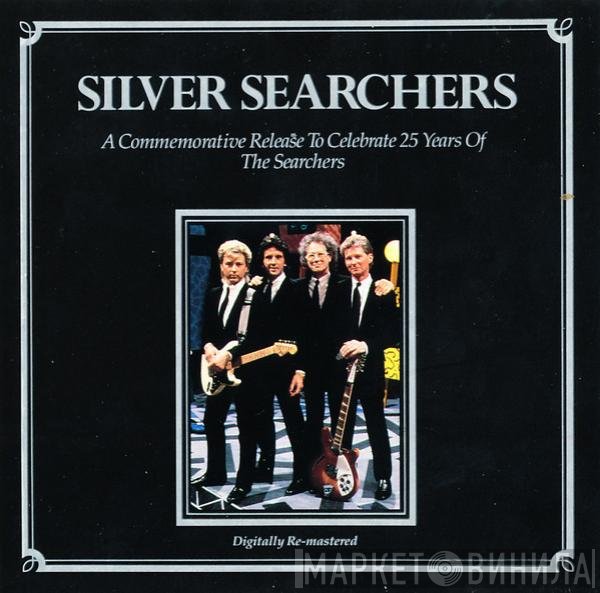 The Searchers - Silver Searchers