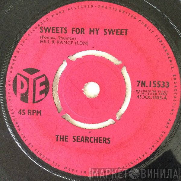 The Searchers - Sweets For My Sweet