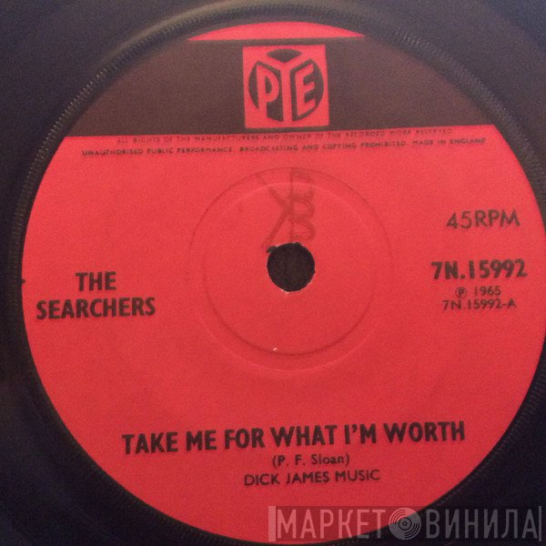 The Searchers - Take Me For What I'm Worth