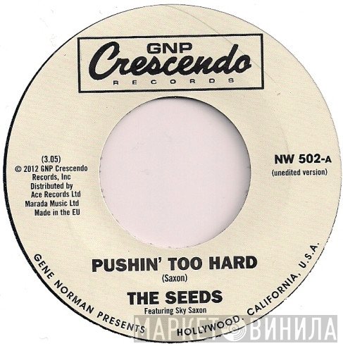 The Seeds, Sky Saxon - Pushin' Too Hard