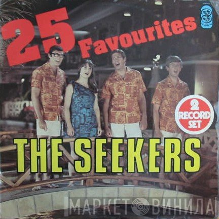 The Seekers  - 25 Favourites