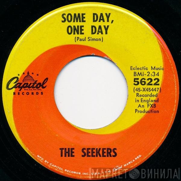 The Seekers  - Some Day, One Day