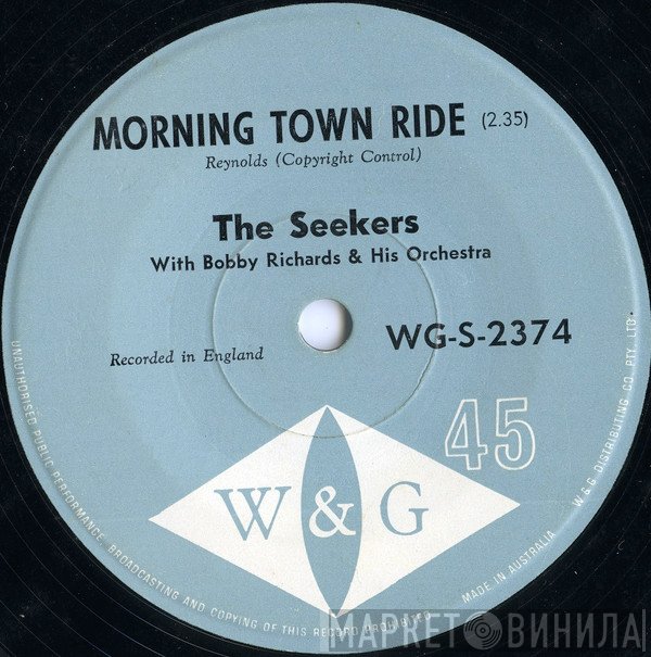 The Seekers With Bobby Richards And His Orchestra  - Morning Town Ride