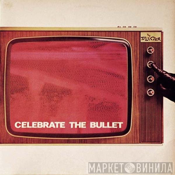The Selecter - Celebrate The Bullet