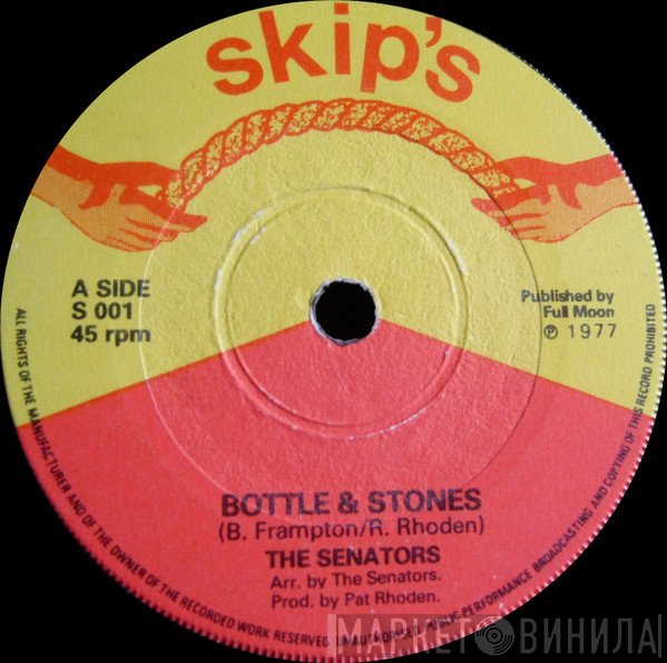 The Senators  - Bottle &amp; Stones