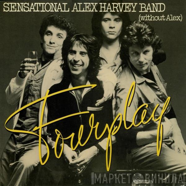 The Sensational Alex Harvey Band  - Fourplay