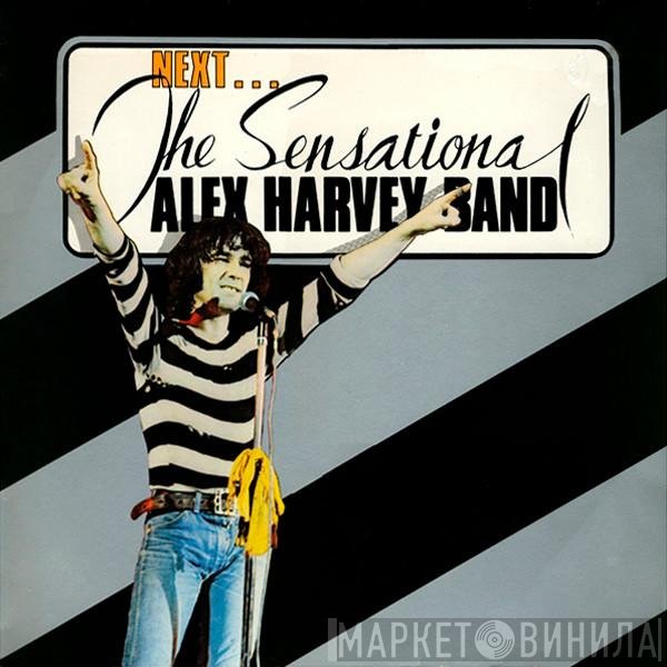 The Sensational Alex Harvey Band  - Next ...
