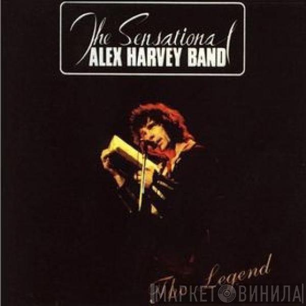 The Sensational Alex Harvey Band  - The Legend