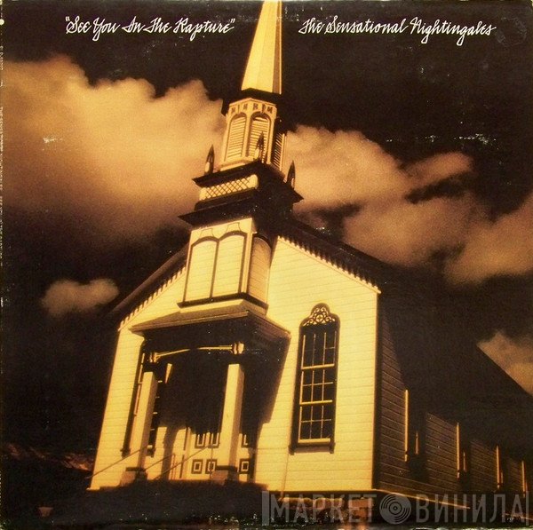 The Sensational Nightingales  - See You In The Rapture