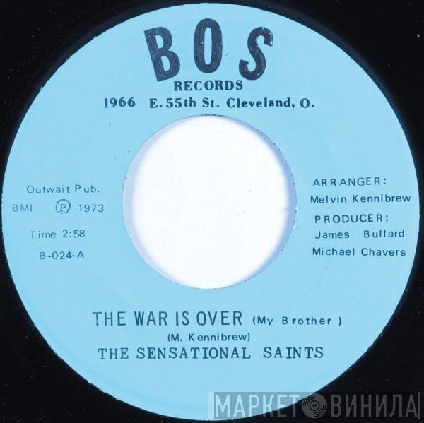 The Sensational Saints - The War Is Over (My Brother) / He's Done More