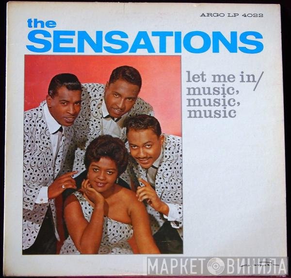 The Sensations   - Let Me In / Music, Music, Music