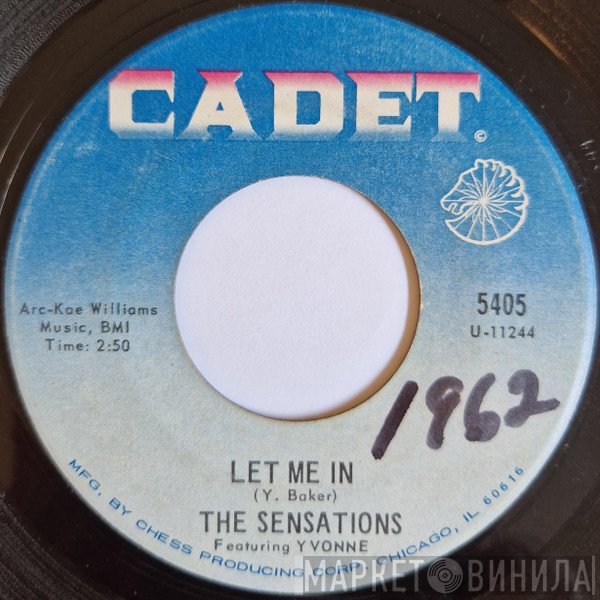 The Sensations  Featuring Yvonne Baker  - Let Me In