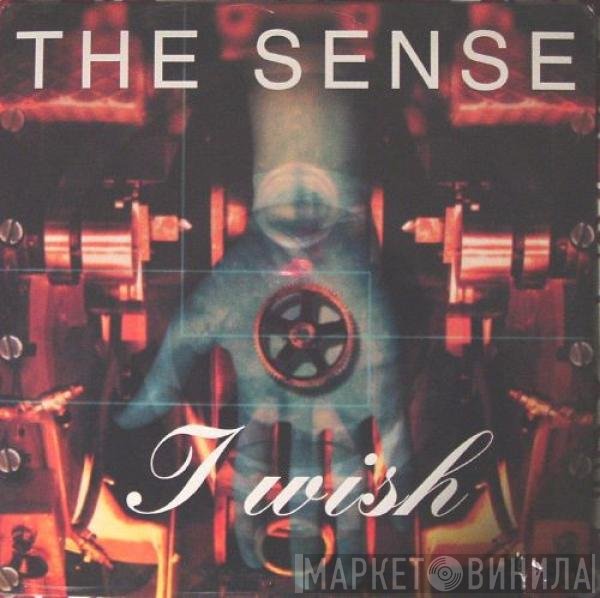 The Sense  - I Wish