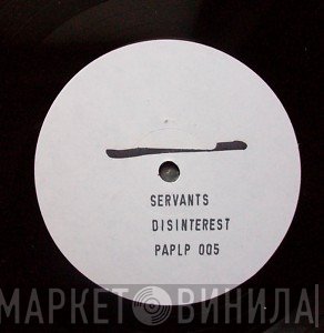 The Servants - Disinterest