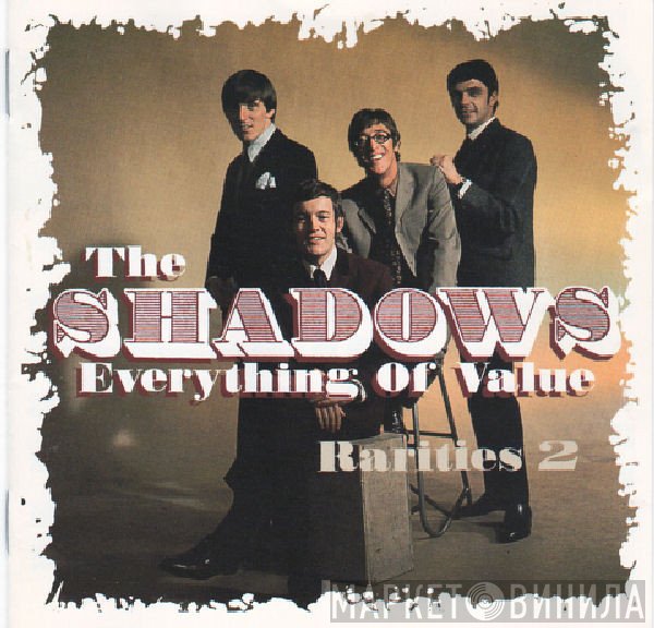 The Shadows  - Everything Of Value Rarities 2