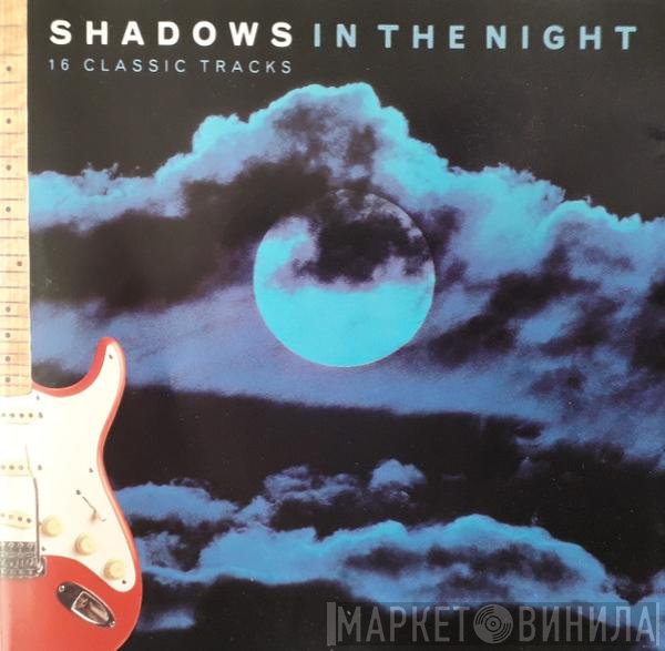 The Shadows  - In The Night