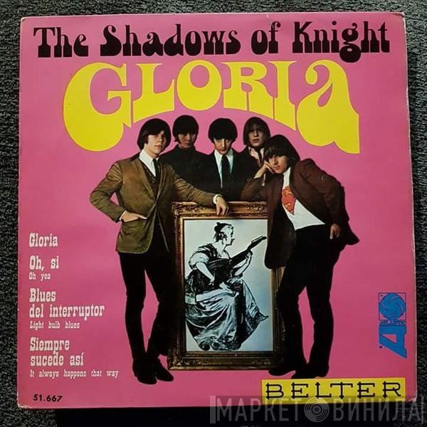 The Shadows Of Knight  - Gloria