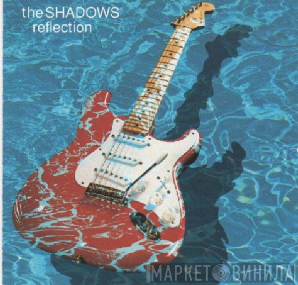 The Shadows - Reflection