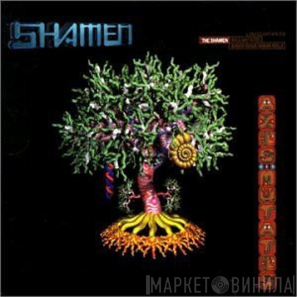 The Shamen  - Axis Mutatis