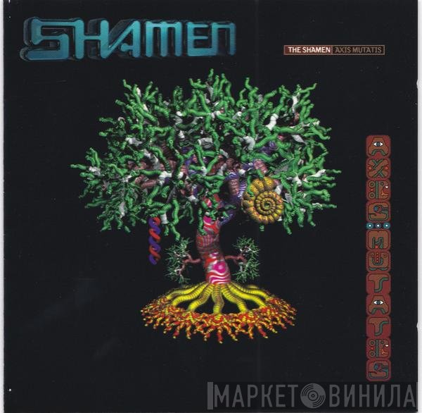 The Shamen  - Axis Mutatis
